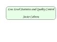 Low Level Statistics and Quality Control