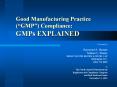 Good Manufacturing Practice GMP Compliance: GMPs EXPLAINED