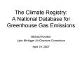 The Climate Registry: A National Database for Greenhouse Gas Emissions