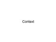 Context