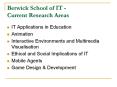Berwick School of IT Current Research Areas