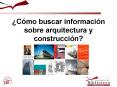 Cmo buscar informacin sobre arquitectura y construccin