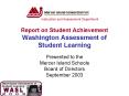 Report on Student Achievement Washington Assessment of Student Learning