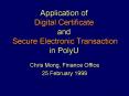 Application of Digital Certificate and Secure Electronic Transaction in PolyU