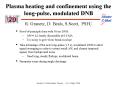 Plasma heating and confinement using the