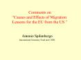 Comments on Causes and Effects of Migration: Lessons for the EU from the US