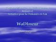 Regional Water Demand Management Initiative Initiative pour la Demande en Eau WaDImena