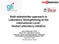 Multistakeholder approach to Laboratory Strengthening at the International Level: Global Laboratory