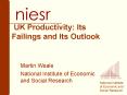 UK Productivity: Its Failings and Its Outlook