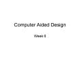 Computer Aided Design