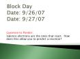 Block Day Date: 92607 Date: 92707