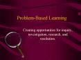 ProblemBased Learning