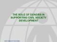 THE ROLE OF DONORS IN SUPPORTING CIVIL SOCIETY DEVELOPMENT