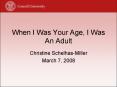 When I Was Your Age, I Was An Adult