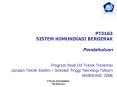 PT3163 SISTEM KOMUNIKASI BERGERAK Pendahuluan