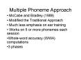 Multiple Phoneme Approach