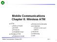 Mobile Communications Chapter 8: Wireless ATM