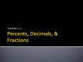 Percents, Decimals,