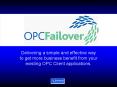 Delivering a simple and effective way to get more business benefit from your existing OPC Client app