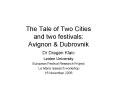 The Tale of Two Cities and two festivals: Avignon