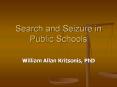 William Kritsonis, School Law, Ch 9 Searches in Schools
