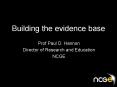 Building the evidence base