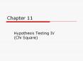 Hypothesis Testing IV Chi Square