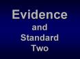 Evidence and Standard Two