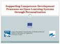 Supporting Competence Development Processes on Open Learning Systems through Personalization