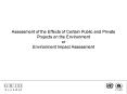 Assessment of the Effects of Certain Public and Private Projects on the Environment or Environment I