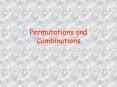 Permutations and Combinations