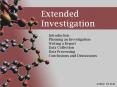 Extended Investigation