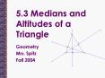 5'3 Medians and Altitudes of a Triangle