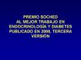 PREMIO SOCHED AL MEJOR TRABAJO EN ENDOCRINOLOGA Y DIABETES PUBLICADO EN 2008, TERCERA VERSIN