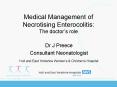 Medical Management of Necrotising Enterocolitis: The doctors role