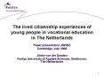 The lived citizenship experiences of young people in vocational education in The Netherlands
