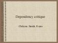 Dependency critique