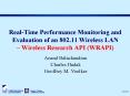 RealTime Performance Monitoring and Evaluation of an 802'11 Wireless LAN Wireless Research API WRAPI
