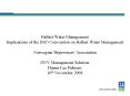 Ballast Water Management Implications of the IMO Convention on Ballast Water Management Norwegian Sh