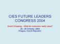 CIES FUTURE LEADERS CONGRESS 2004
