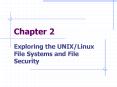 Exploring the UNIXLinux File Systems and File Security