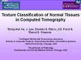 Texture Classification of Normal Tissues in Computed Tomography