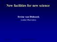 New facilities for new science