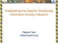 Establishing the Case for Developing Information Society Indicators