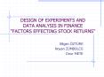DESIGN OF EXPERIMENTS AND DATA ANALYSIS IN FINANCE FACTORS EFFECTING STOCK RETURNS
