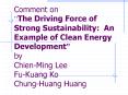 Comment on The Driving Force of Strong Sustainability: An Example of Clean Energy Development by Chi