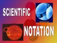 Scientific Notation