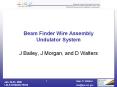Beam Finder Wire Assembly Undulator System