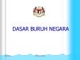 DASAR BURUH NEGARA