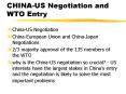 CHINAUS Negotiation and WTO Entry